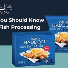 What You Should Know About Fish Processing