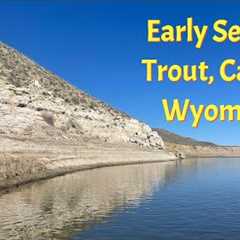 Early Season on the North Platte - Casper Wyoming